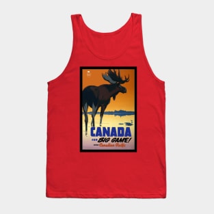 Canada for Big Game ! Tank Top